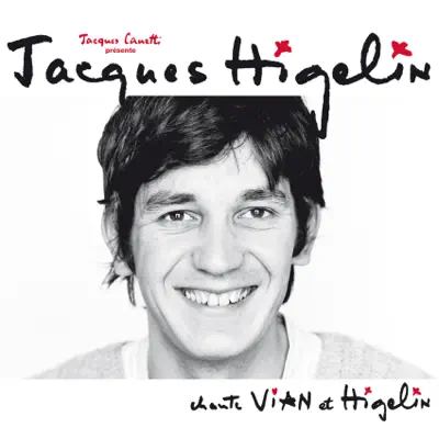 Chante Vian et Higelin - Jacques Higelin Chante Vian et Higelin - Jacques Higelin