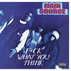 F*ck What You Think - Main Source