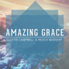 Amazing Grace (Live) - Scottie Campbell & Reach Worship