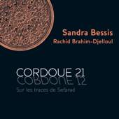 Cordoue 21, sur les traces de Sefarad - Sandra Bessis & Rachid Brahim-Djelloul
