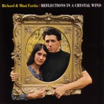 Mimi and Richard Farina - Reflections In a Crystal Wind
