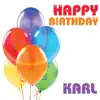 Happy Birthday Karl (Single) album lyrics, reviews, download