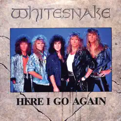 Here I Go Again '87 (Remastered) - Single - Whitesnake