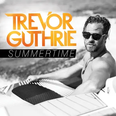 Summertime - Single - Trevor Guthrie