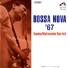 Bossa Nova '67, 2013