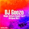Magic Anthem Round 2 - DJ Goozo lyrics
