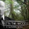 Lost in the Woods (A Slender Song) - Random Encounters lyrics