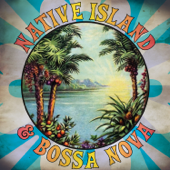 Native Island & Bossa Nova - Various Artists