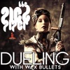 Dueling With Wax Bullets