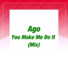 You Make Me Do It (Mix) - Single