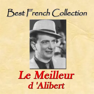 Best French Collection: le meilleur d'Alibert - Alibert