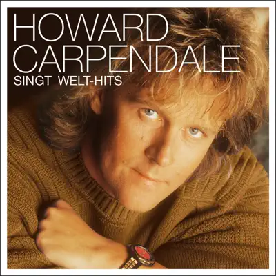 Howard Carpendale singt Welt-Hits - Howard Carpendale Howard Carpendale singt Welt-Hits - Howard Carpendale