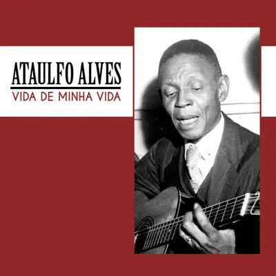 Vida de Minha Vida - Single - Ataulfo Alves