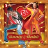 Bunty Aur Babli (Original Motion Picture Soundtrack)