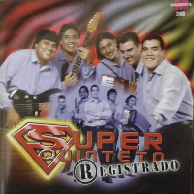 Registrado - Super Quinteto