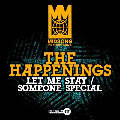 Let Me Stay / Someone Special - Single - The Happenings