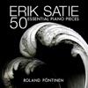 Erik Satie: 50 Essential Piano Pieces artwork