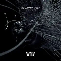 Wolvpack, Vol. 1 (Mixed By Dyro) - Dyro Wolvpack, Vol. 1 (Mixed By Dyro) - Dyro