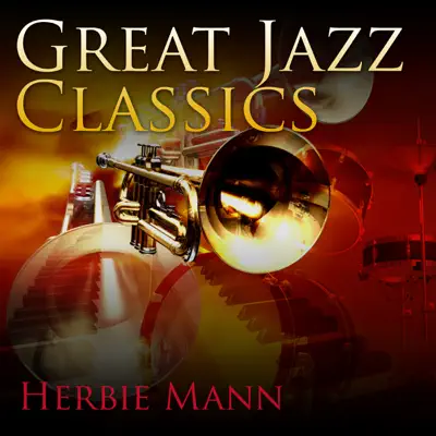 Great Jazz Classics - Herbie Mann Great Jazz Classics - Herbie Mann