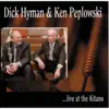 Dick Hyman & Ken Peplowski ...Live At the Kitano album lyrics, reviews, download