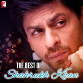 The Best of Shahrukh Khan - Various Artists