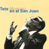Tete Montoliu en el San Juan album lyrics, reviews, download