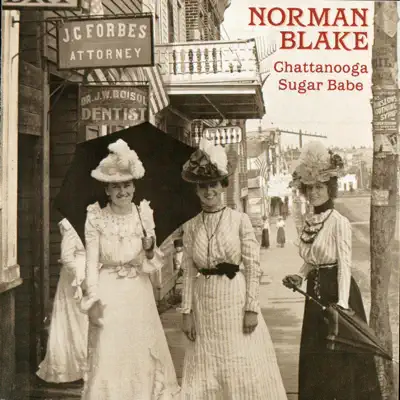 Chattanooga Sugar Babe - Norman Blake