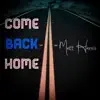 Come Back Home album lyrics, reviews, download