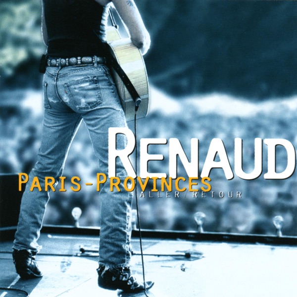 Paris provinces aller/retour - Renaud