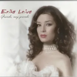Grande, Muy Grande - Erika Leiva