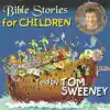 Bible Stories for Children album lyrics, reviews, download