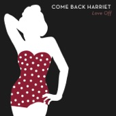 Come Back Harriet - Side