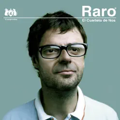 Raro - El Cuarteto de Nos