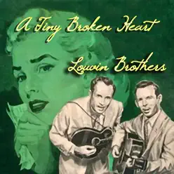 A Tiny Broken Heart - The Louvin Brothers
