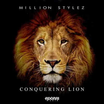 Conquering Lion - Single - Million Stylez