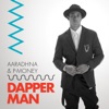 Dapper Man - Single
