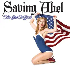 The Sex Is Good - Single by Saving Abel album reviews, ratings, credits