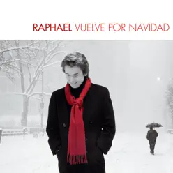 Raphael Vuelve Por Navidad - Raphael