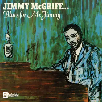 Blues for Mr. Jimmy by Jimmy McGriff album reviews, ratings, credits