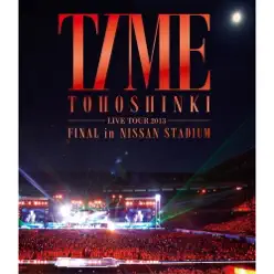 Tohoshinki Live Tour 2013 - Time - Final In Nissan Stadium - EP - TVXQ Tohoshinki Live Tour 2013 - Time - Final In Nissan Stadium - EP - TVXQ