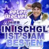 Hier in Ischgl ist's am Besten - Single album lyrics, reviews, download