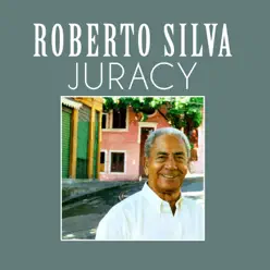 Juracy - Single - Roberto Silva