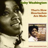 Baby Washington - That's How Heartaches Are Made
