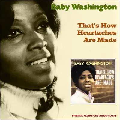 That's How Heartaches Are Made (Sue Records Story - Original Album Plus Bonus Tracks) - Baby Washington That's How Heartaches Are Made (Sue Records Story - Original Album Plus Bonus Tracks) - Baby Washington