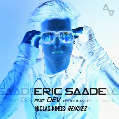 Hotter Than Fire (Niclas Kings Remixes) - Single - Eric Saade