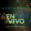 North Point (En Vivo) [Con Seth Condrey]