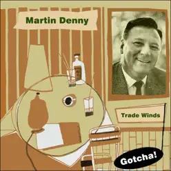 Trade Winds (Lounge Serie) - Martin Denny Trade Winds (Lounge Serie) - Martin Denny