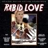 Rabid Love (Original Motion Picture Soundtrack)