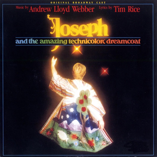 Joseph and the Amazing Technicolor Dreamcoat (Original Broadway Cast Recording) - Andrew Lloyd Webber & Tim Rice