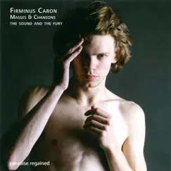 Caron: Masses & Chansons by The Sound and the Fury album reviews, ratings, credits